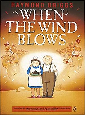 When the Wind Blows by Raymond Briggs