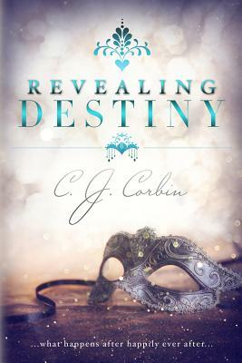Revealing Destiny by C. J. Corbin