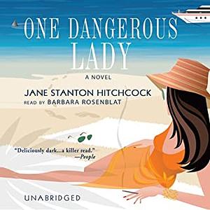 One Dangerous Lady by Jane Stanton Hitchcock