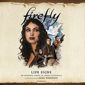 Firefly: Life Signs by James Lovegrove