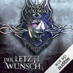 Der letzte Wunsch by Andrzej Sapkowski