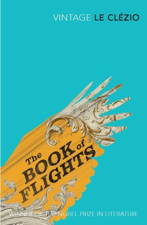 The Book of Flights by J.M.G. Le Clézio