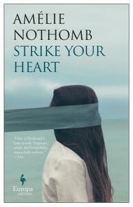Strike Your Heart by Amélie Nothomb