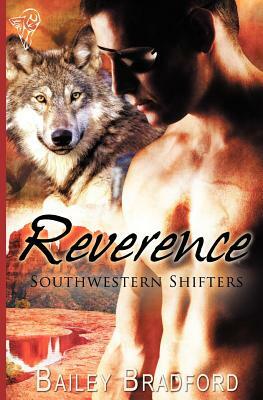 Southwestern Shifters: Reverence by Bailey Bradford