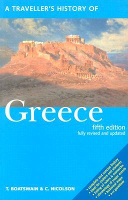 A Traveller's History of Greece by Timothy Boatswain, Colin Nicolson