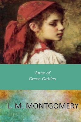 Anne of Green Gables by L.M. Montgomery