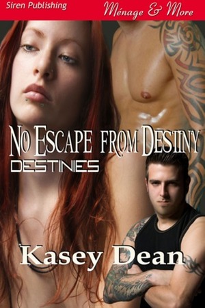No Escape from Destiny by Kasey Dean