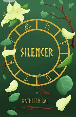 Silencer by Kathleen Rae