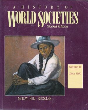 History of World Societies by John P. McKay