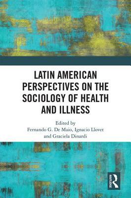 Latin American Perspectives on the Sociology of Health and Illness by 