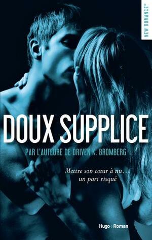 Doux supplice by K. Bromberg
