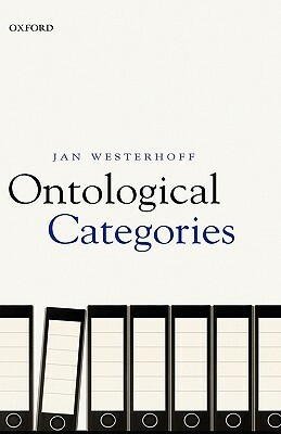 Ontological Categories by Jan Westerhoff
