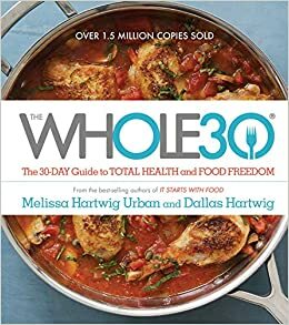 The Whole30: 30 Dias para mudar by Dallas Hartwig, Melissa Hartwig Urban