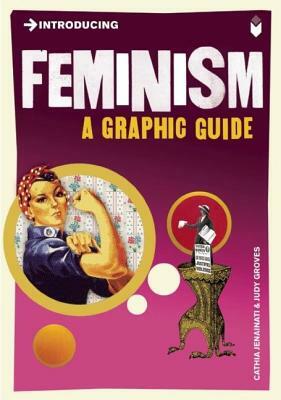 Introducing Feminism: A Graphic Guide by Cathia Jenainati