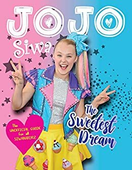 JoJo Siwa: The Sweetest Dream by Katy Sprinkel