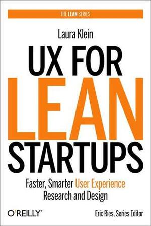 UX for Lean Startups by Laura Klein
