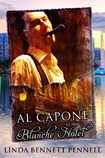 Al Capone at the Blanche Hotel by Linda Bennett Pennell