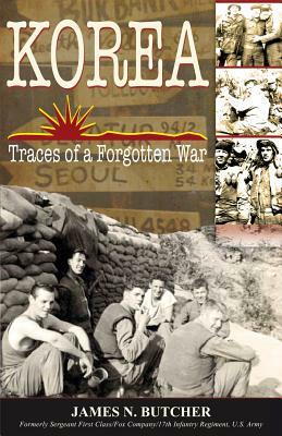 Korea: Traces of a Forgotten War by James Butcher