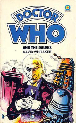 Doctor Who in an Exciting Adventure with the Daleks by David Whitaker