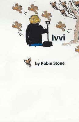 Ivvi: A Middle Child's Journey by Robin Stone
