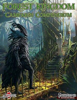 Forest Kingdom Campaign Compendium by Legendary Games