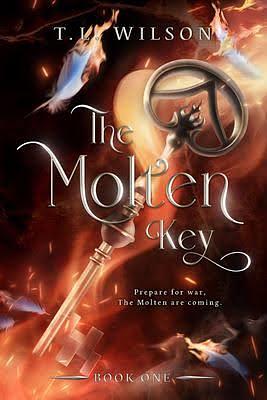 The Molten Key by T.L. Wilson