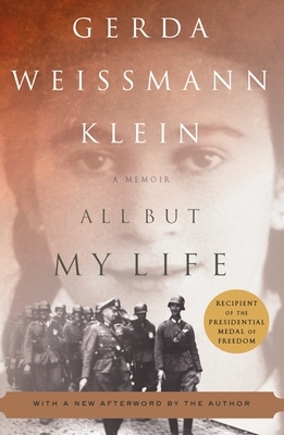 All But My Life: A Memoir by Gerda Weissmann Klein