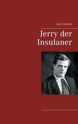 Jerry der Insulaner by Jack London