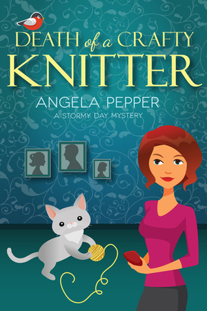 Death of a Crafty Knitter by Angela Pepper