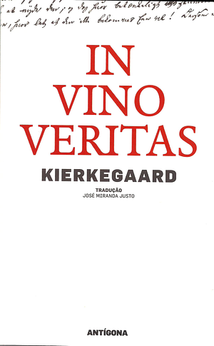 In Vino Veritas by Søren Kierkegaard