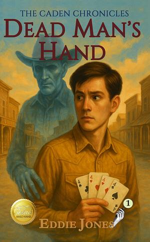 Dead Man's Hand by Eddie Jones