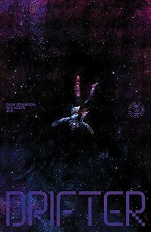 Drifter #19 by Nic Klein, Ivan Brandon