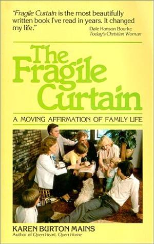 The Fragile Curtain by Karen Mains by Karen Burton Mains