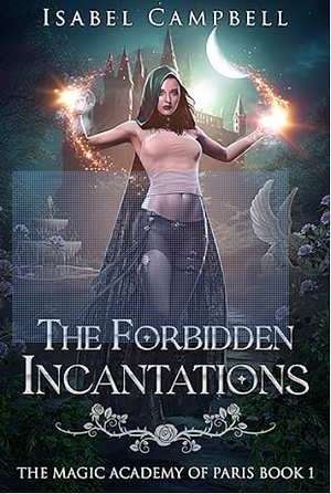 The Forbidden Incantations by Michael Anderle, Isabel Campbell