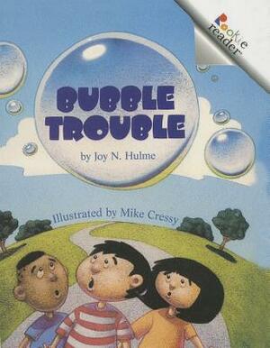 Bubble Trouble by Joy N. Hulme