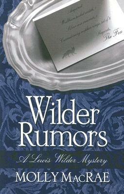 Wilder Rumors by Molly MacRae