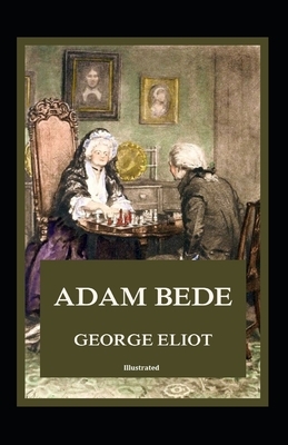 Adam Bede illustrated by George Eliot