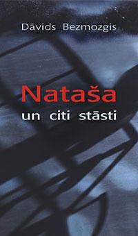 Nataša un citi stāsti by David Bezmozgis, David Bezmozgis