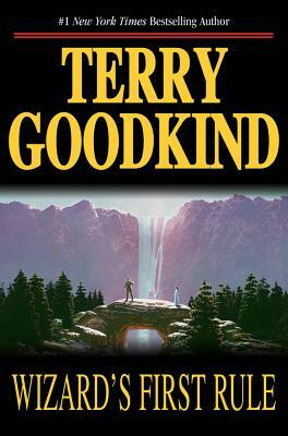 Wizard's First Rule by Terry Goodkind