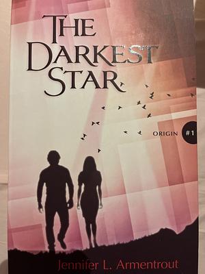 The Darkest Star by Jennifer L. Armentrout