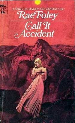 Call It Accident by Rae Foley