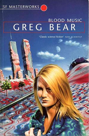 Blood Music by Greg Bear