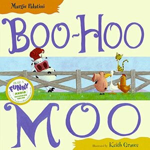 Boo-Hoo Moo by Margie Palatini