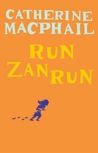 Run, Zan, Run by Cathy MacPhail