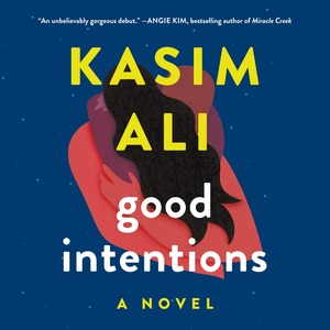 Good Intentions by Kasim Ali