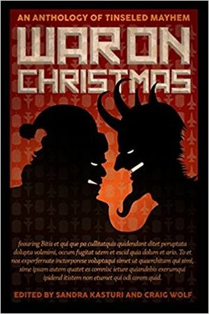 War on Christmas by Craig Wolf, Sandra Kasturi