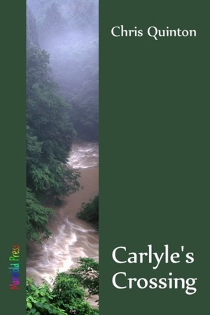 Carlyle's Crossing by Chris Quinton