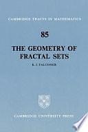 The Geometry of Fractal Sets by K. J. Falconer