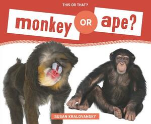 Monkey or Ape? by Susan Kralovansky