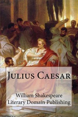 Julius Caesar by William Shakespeare